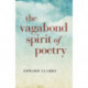 The Vagabond Spirit of Poetry, The
