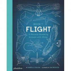 Book of Flight: 10 Record-Breaking Animals with Wings