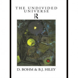 The Undivided Universe: An Ontological Interpretation of Quantum Theory