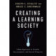 Creating a Learning Society: A New Approach to Growth, Development, and Social Progress