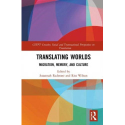 Translating Worlds: Migration, Memory, and Culture