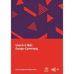 Dysgu Cymraeg: Uwch 2 (B2)