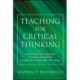 Teaching for Critical Thinking: Tools and Techniques to Help Students Question Their Assumptions