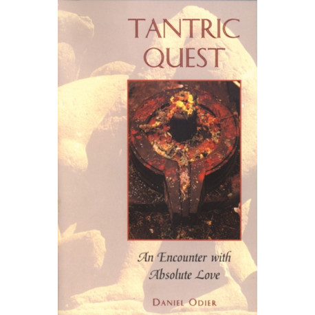 Tantric Quest: An Encounter with Absolute Love