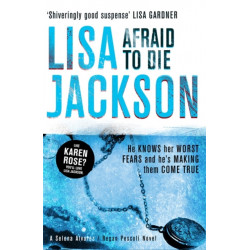 Afraid to Die: A completely addictive crime thriller that you won't be able to put down from bestselling author Lisa Jackson