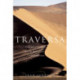 Traversa: A Solo Walk Across Africa, from the Skeleton Coast to the Indian Ocean