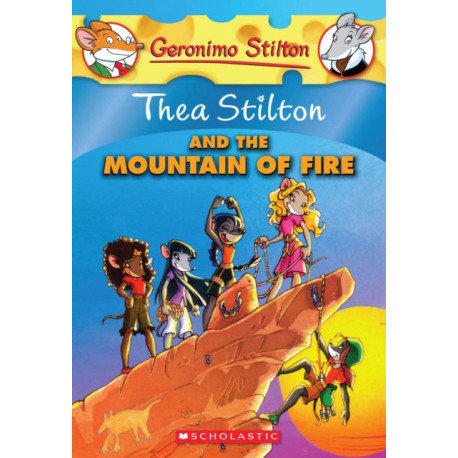 Thea Stilton and the Mountain of Fire (Thea Stilton -2): A Geronimo Stilton Adventure