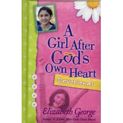 A Girl After God's Own Heart Devotional