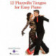 12 Piazzolla Tangos for Easy Piano: piano.