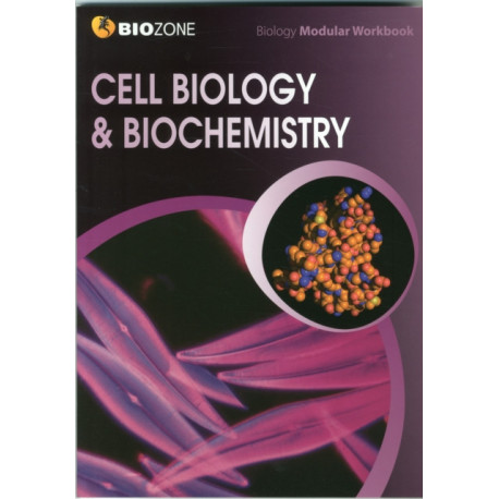 Cell Biology & Biochemistry Modular Workbook