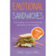 Emotional Sandwiches - Warning: All fillings contain perspectives: Warning: All fillings contain perspectives