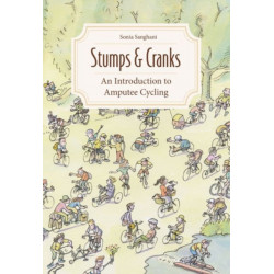 Stumps and Cranks: An Introduction to Amputee Cycling