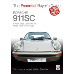 Porsche 911sc: Coupe, Targa, Cabriolet & Rs Model Years 1978-1983