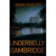 Underbelly of Cambridge