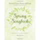 Spring Songbook: Seasonal Verses, Poems and Songs for Children, Parents and Teachers - An Anthology for Family, School, Festivals and Fun!