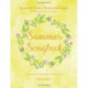 Summer Songbook: Seasonal Verses, Poems and Songs for Children, Parents and Teachers.  An Anthology for Family, School, Festivals and Fun!