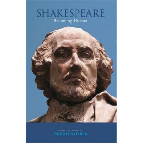 Shakespeare: Becoming Human