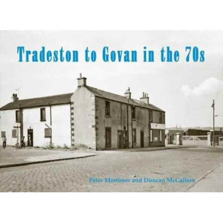 Tradeston to Govan in the 70s