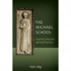 The Michael School: And the School of Spiritual Science