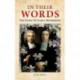 In Their Words: The Story Of Early Methodism