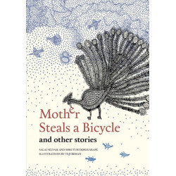 Mother Steals A Bicycle and Other Stories: And Other Stories