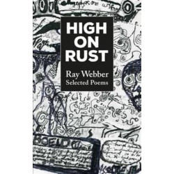 High on Rust: Selected Poems