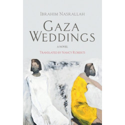 Gaza Weddings: A Novel