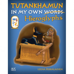 Tutankhamun: In My Own Hieroglyphs