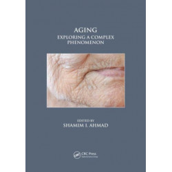 Aging: Exploring a Complex Phenomenon
