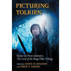 Picturing Tolkien: Essays on Peter Jackson's The Lord of the Rings Film Trilogy