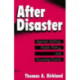 After Disaster: Agenda Setting, Public Policy, and Focusing Events