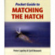 Pocket Guide to Matching the Hatch