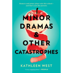 Minor Dramas & Other Catastrophes
