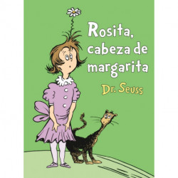 Rosita Cabeza de Margarita (Daisy-Head Mayzie Spanish Edition)
