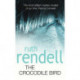 The Crocodile Bird: a gripping psychological thriller from the award-winning Queen of Crime