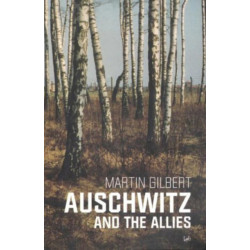 Auschwitz And The Allies