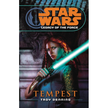 Star Wars: Legacy of the Force III - Tempest