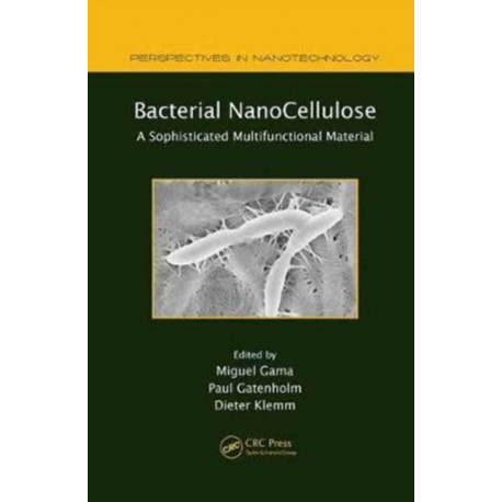 Bacterial NanoCellulose: A Sophisticated Multifunctional Material
