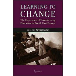 Learning to Change: The Experience of Transforming Education in South East Europe