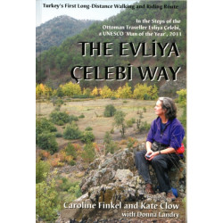 The Evliya Celebi Way: Turkey's First Long-distance Walking and Riding Route