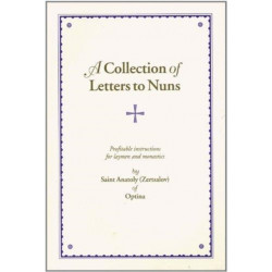 A Collection of Letters to Nuns: Profitable Instructions for Laymen and Monastics