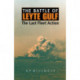 The Battle of Leyte Gulf: The Last Fleet Action