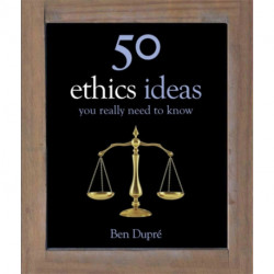 50 Ethics Ideas You Really Need to Know