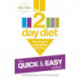 The 2-Day Diet: The Quick & Easy Edition: The original, bestselling 5:2 diet