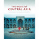 The Music of Central Asia