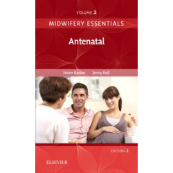 Midwifery Essentials: Antenatal: Volume 2