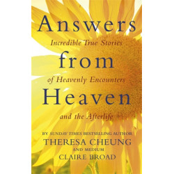 Answers from Heaven: Incredible True Stories of Heavenly Encounters and the Afterlife