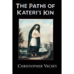 The Paths of Kateri's Kin