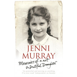 Memoirs Of A Not So Dutiful Daughter