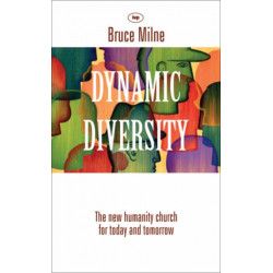 Dynamic Diversity: The Humanity Church - For Today And Tomorrow